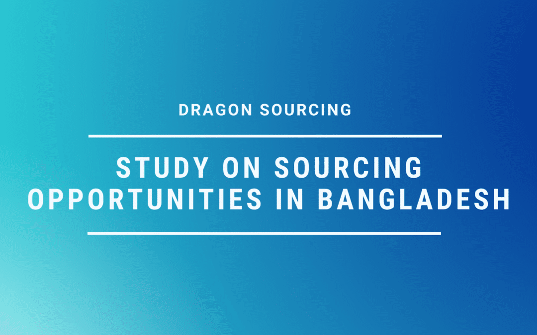 Study on Sourcing Opportunities in Bangladesh