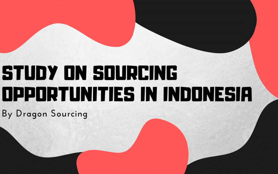 Study on Sourcing Opportunities in Indonesia