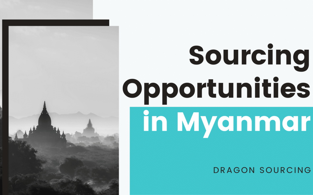 Case Study on Sourcing Opportunities in Myanmar