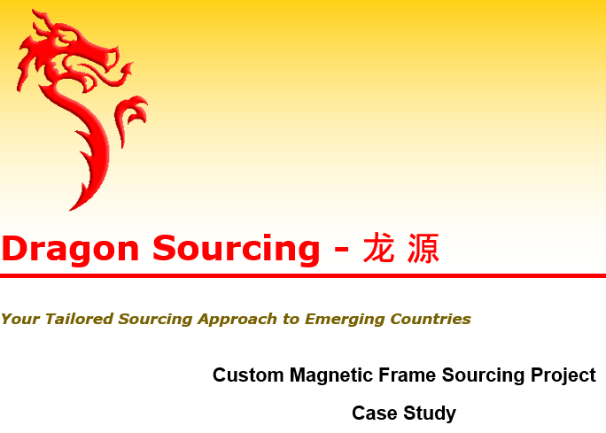 Custom Magnetic Frame Sourcing Project-Case Study