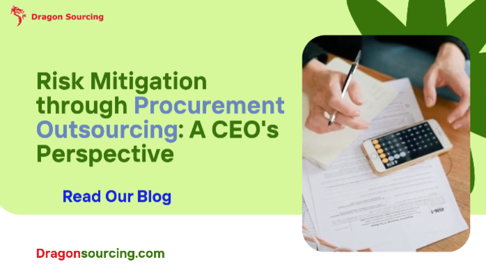 Risk Mitigation through Procurement Outsourcing: A CEO's Perspective