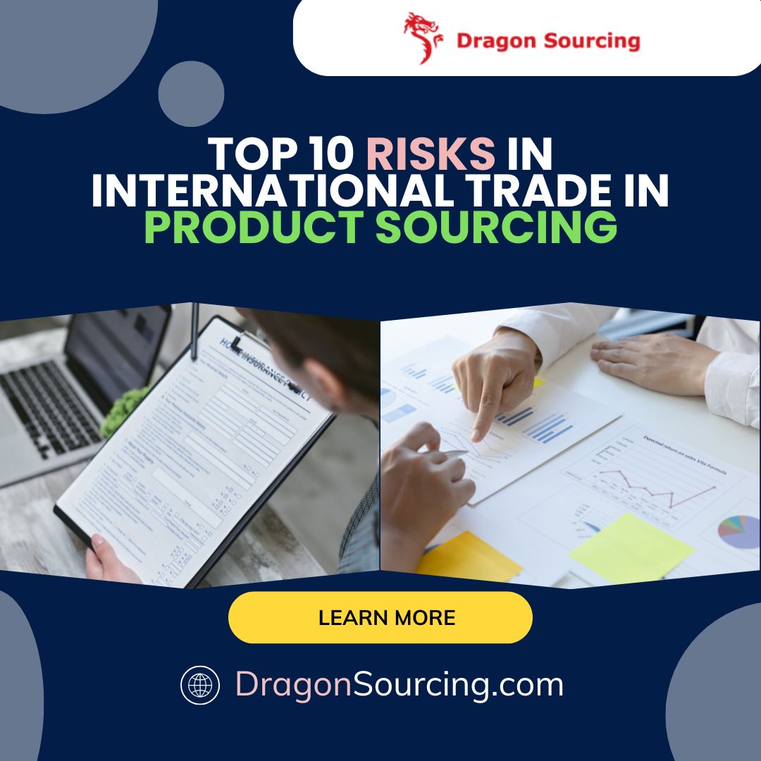 Top 10 Risks in International Trade in Product Sourcing